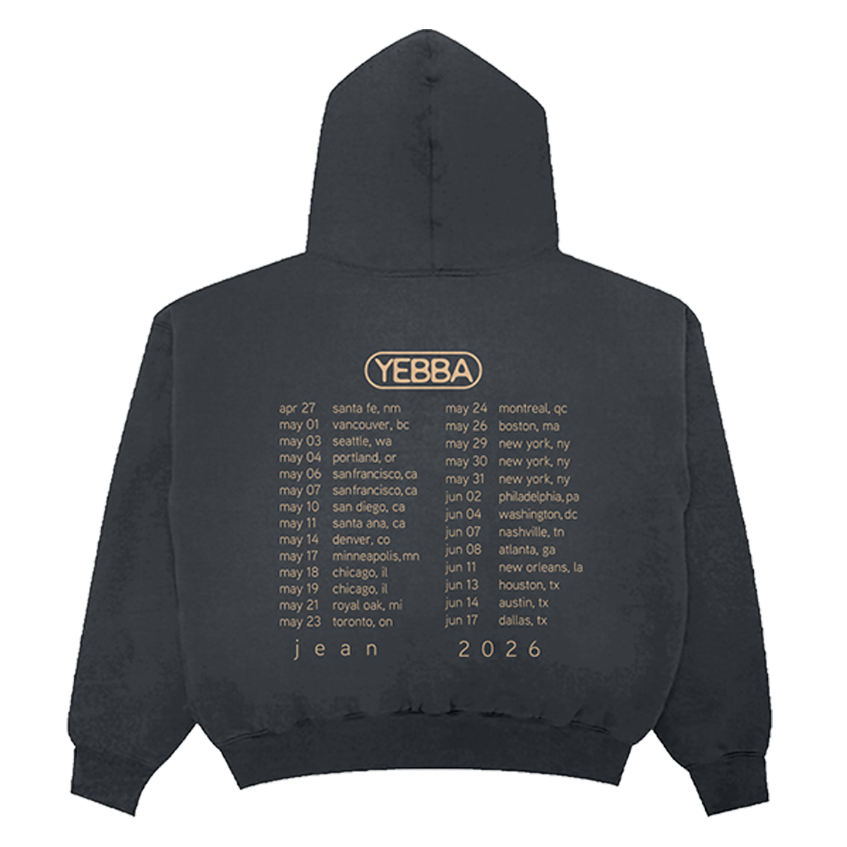 A dark washed black hoodie shown from the back, featuring a printed concert tour schedule for Yebba's Jean Tour 2026 in gold text.